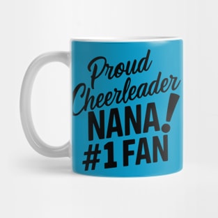 Proud Cheerleader Nana! #1 Fan Mug